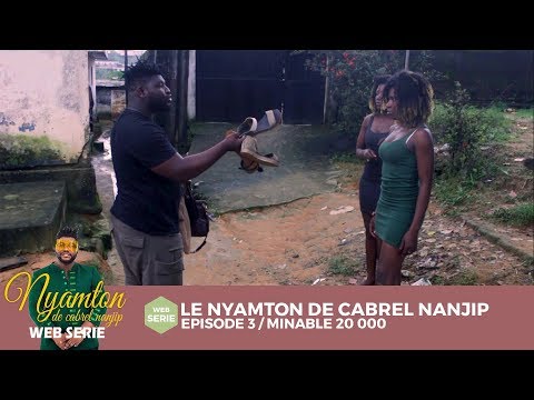 Le Nyamton De Cabrel Nanjip (Episode 3) - Minable 20000