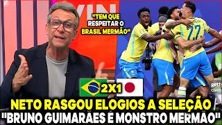 NETO RASGOU ELOGIOS A SELEÇÃO BRASILEIRA APÓS VIRADA EM CIMA DO JAPÃO ''MERECERAM MUITO A VITÓRIA''
