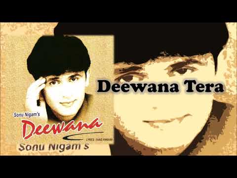 Deewana Tera | Sonu Nigam | Sajid-Wajid | Faaiz Anwar | Deewana
