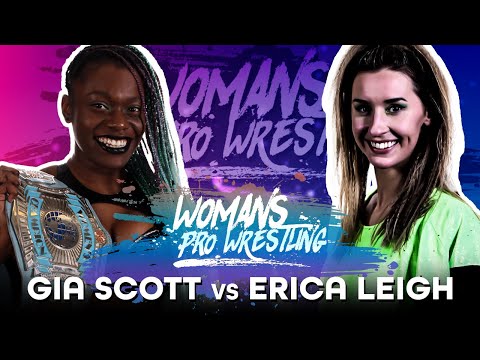 FULL MATCH - Gia Scott vs  Erica Leigh - Women's Pro Wrestling