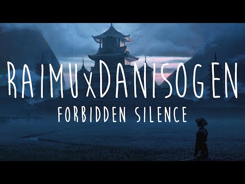 Raimu & DaniSogen - Forbidden Silence (Lofi HipHop)