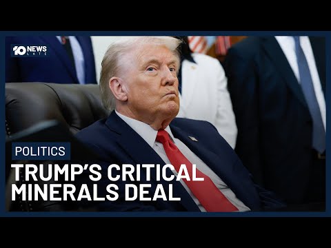 Albanese and Trump Strike Critical Minerals Deal To Counter China’s Dominance | 10 News
