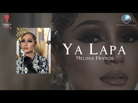 Melissa Francis - Ya Lapa (Official Lyric Video)