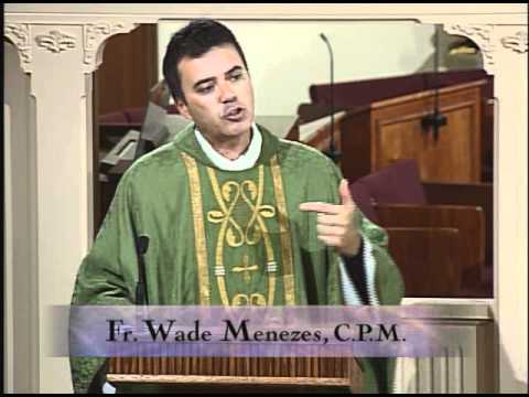 Homilía 11-16-2010 - El P. Wade Menezes, CPM - Feria