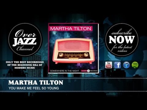 Martha Tilton - You Make Me Feel So Young (1946)