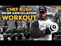Chef Rush: World's Biggest Arms Ultimate Workout - Triset Annihilation