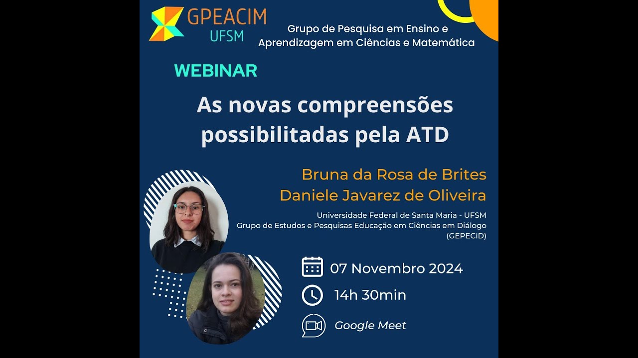 Seminário do GPEACIM em 07/11/2024 com a palestra de Bruna Brites e Daniele Oliveira (GEPECID/UFSM)