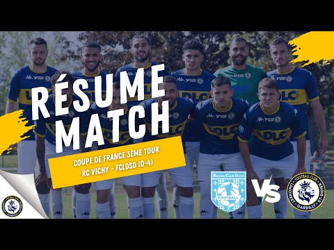 RESUME CDF 3ème tour - RC Vichy 🆚 FCLDSD (0-4) - Dimanche 17 septembre 🟡🔵