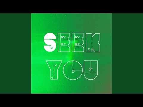 Video thumbnail for Seek You