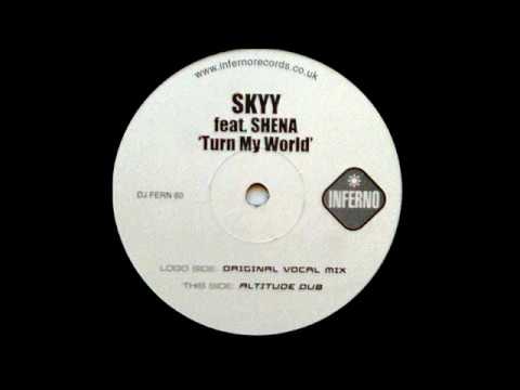 Skyy Feat. Shena - Turn My World (Altitude Dub) [Inferno 2004]