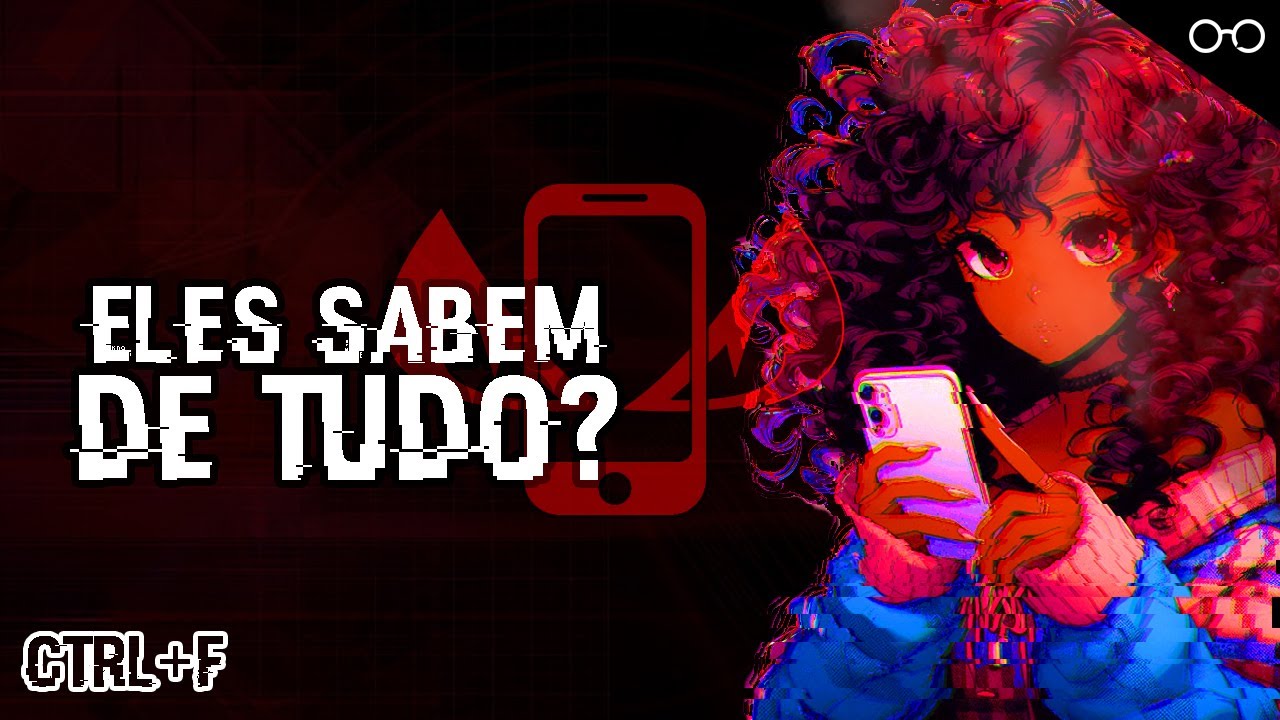 A Tecnologia te ESPIONA?