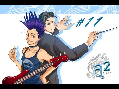 a2 ~a due~ - This song you know [Part 11 | Reupload]