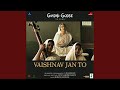 Vaishnav Jan To From Gandhi Godse Ek Yudh