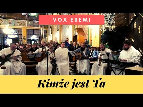 "Kimże jest Ta" - Vox Eremi