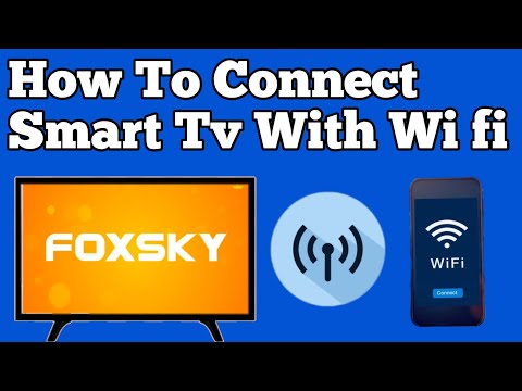 How To Connect Foxsky Smart Tv With Wi fi //  Foxsky Smart Tv Ka Wi fi Connection Settings