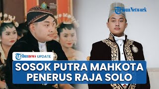 Profil KGPAA Hamangkunegoro, Putra Mahkota Calon Pengganti PB XIII : Pernah Unggah Story Kritik NKRI