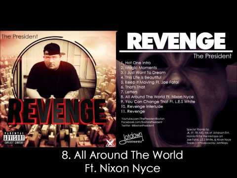 8. All Around The World - The President Ft. Nixon Nyce