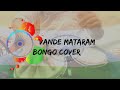 VANDE MATARAM BONGO COVER DEBANUJ S MUSICALS