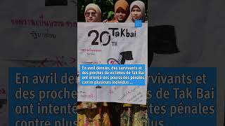 Thaïlande : Vingt ans après le massacre de Tak Bai
