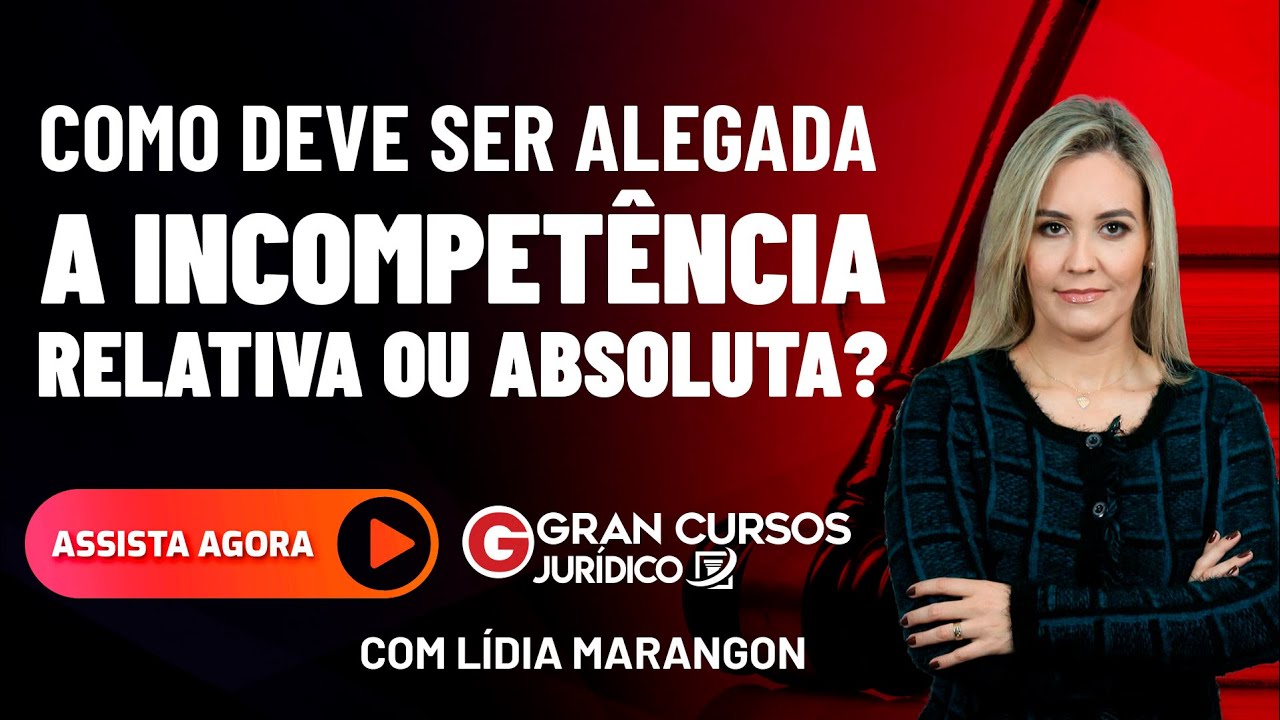 Como deve ser alegada a Incompetência Relativa ou Absoluta?