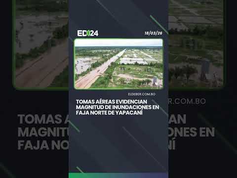 Inundaciones en Yapacaní