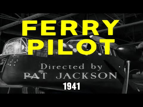 FERRY PILOT (British Documentary 1941) KBO Media Classic Archives