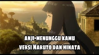 Download lagu Anji-Menunggu Kamu Versi Naruto dan Hinata mp3