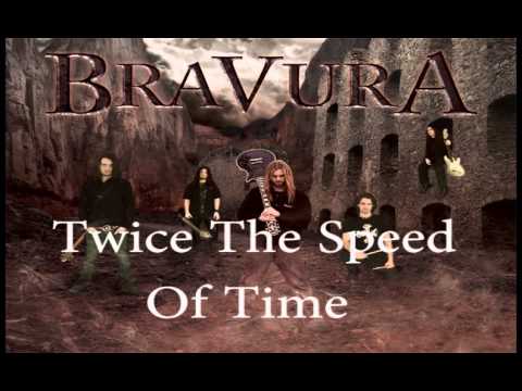 Bravura - Twice The Speed Of Time
