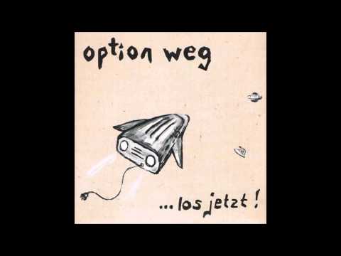 Option Weg - Old but punk