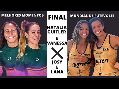 MELHORES MOMENTOS DA FINAL FEMININA DO MUNDIAL DE FUTEVÔLEI NATALIA GUITLER E VANESSA X JOSY E LANA