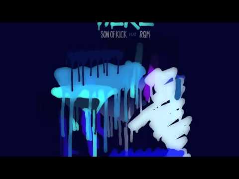 Son Of Kick "From Here" ft: RQM