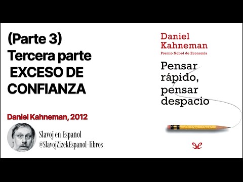 (Parte 3) Pensar rápido, pensar despacio, Daniel Kahneman (Audiolibro)