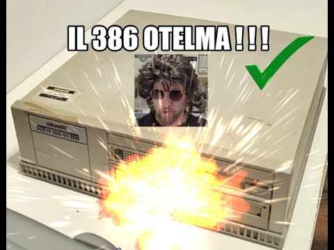 IL 386 OTELMA !!! Vediamo di resuscitare questo OLIVETTI!