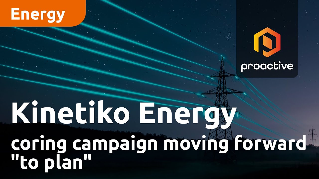 Kinetiko Energy coring campaign moving forward "to plan"