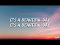 TRINIX X Rushawn It S A Beautiful Day Lyrics