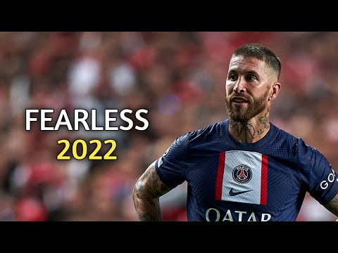 Sergio Ramos ▶ Fearless - Lost Sky ● Skills and Goals 2022