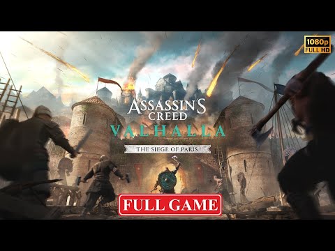 [Assassin's Creed Valhalla: The Siege of Paris DLC-2] | Full Game Gameplay Walkthrough Guide HD
