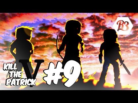 Kill The Patrick Saison 5 - épisode 9 | Toutes bonnes choses ont une fin... :-)