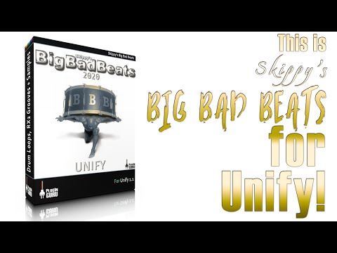 NEW!! Skippy's BIG BAD BEATS for Unify is here!