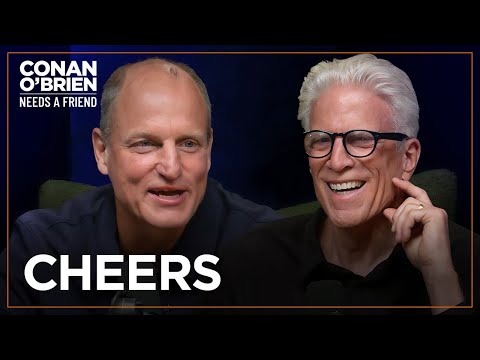 Ted Danson Shares How The “Cheers” Cast Hazed Woody Harrelson | Conan O'Brien Needs A Friend