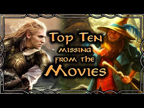 Ten Characters Who Aren't in the Movies | Tolkien Top Tens