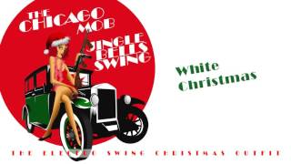 The Chicago Mob - White Christmas
