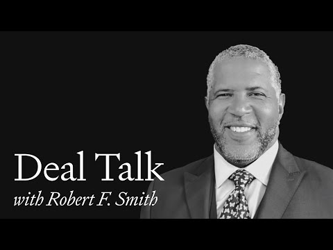 Deal Talk - Episode 19: Robert F. Smith (Vista Equity Partners)