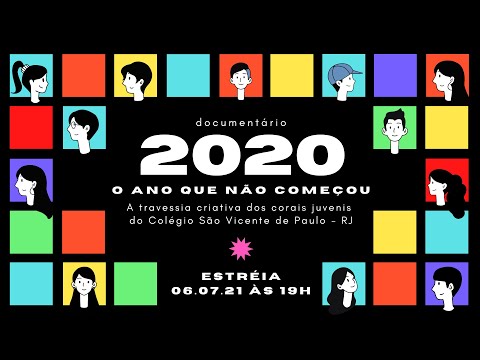 2020...   O ANO QUE NÃO COMEÇOU (corais juvenis do Colégio São Vicente de Paulo/Cosme Velho)