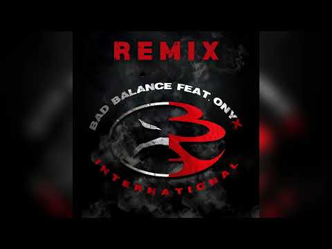 Bad Balance feat. Onyx - International (Tapetunes Remix)
