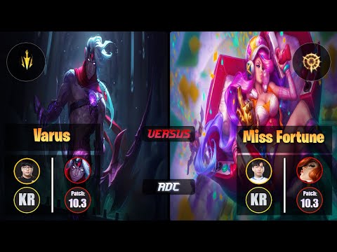 Lava VARUS (ADC) [Lethal Tempo] VS Nuclear MISS FORTUNE - Challenger KR Patch 10.3