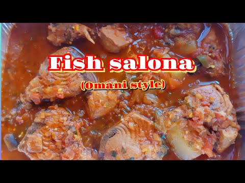 How to cook Salona fish arabic | fish salona omani style [omani recipe]