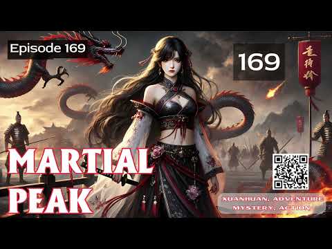 Martial Peak   Episode 169 Audio   Warrior Lore Audiobook