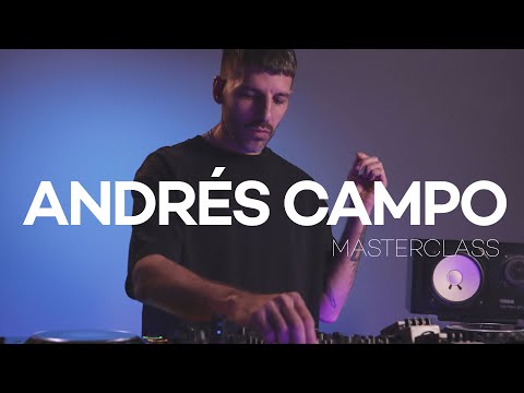 DJ & Production Techniques for Techno | Andres Campo Masterclass.