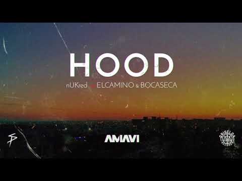 nUKred vs ELCAMINO & Bocaseca - HOOD / #AMAVI